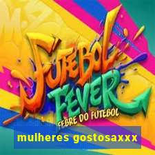 mulheres gostosaxxx